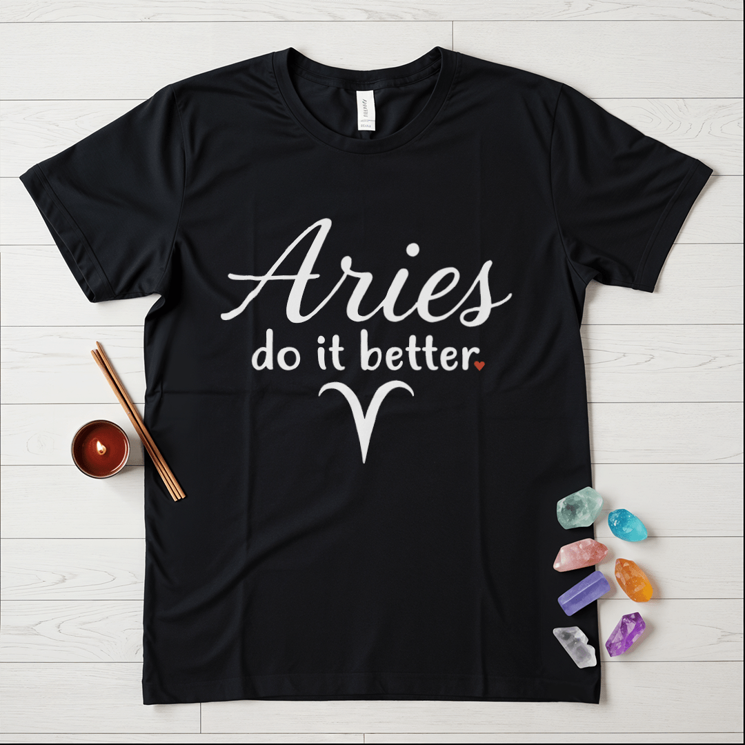 Aries Do It Better T-Shirt