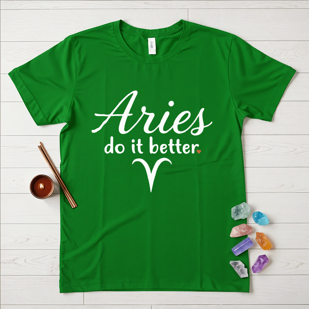 Aries Do It Better T-Shirt