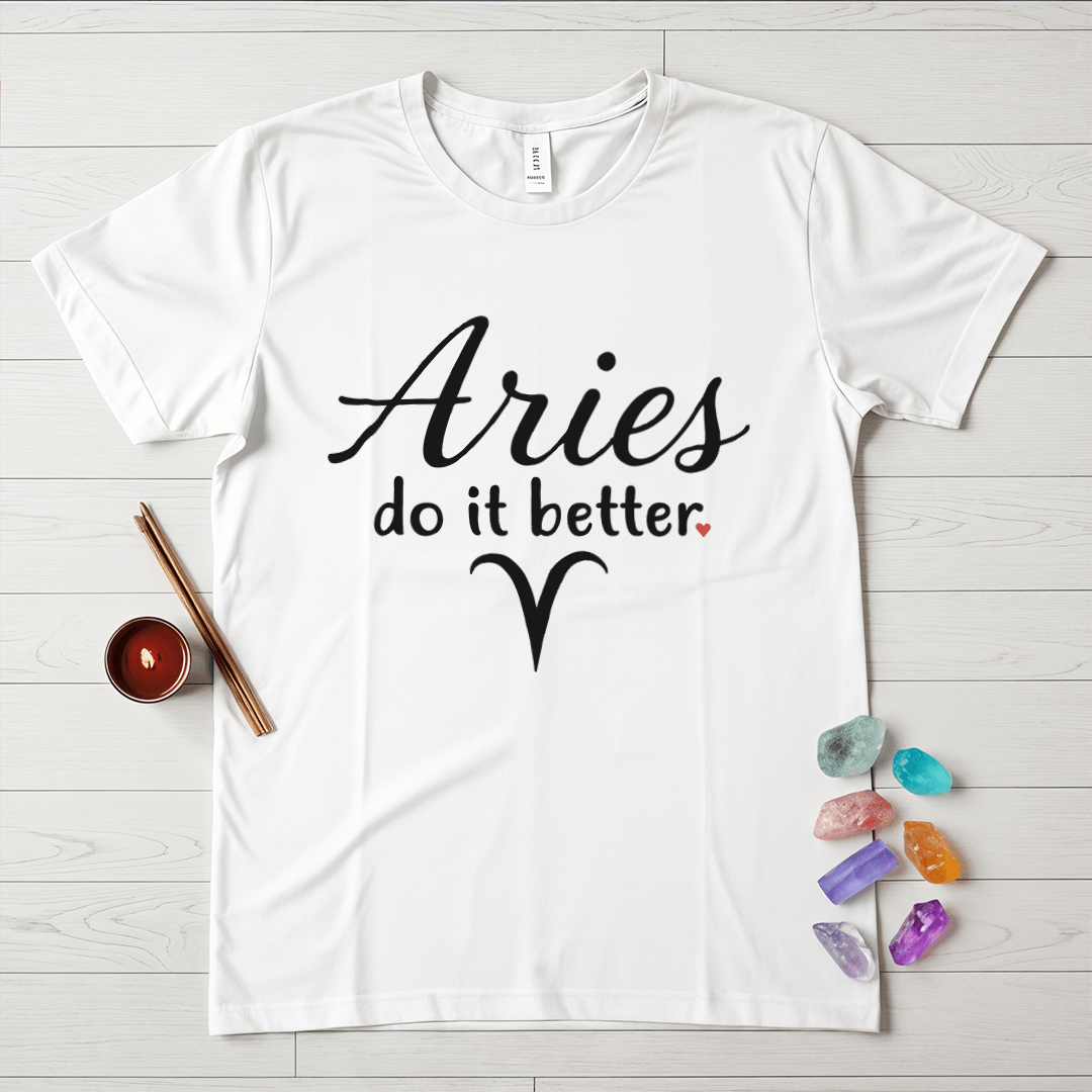 Aries Do It Better T-Shirt