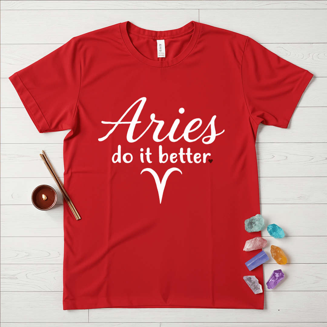 Aries Do It Better T-Shirt