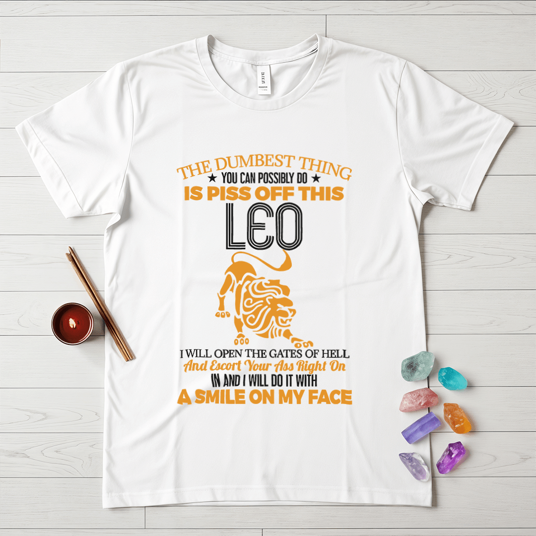 Don't Piss Off a Leo T-Shirt