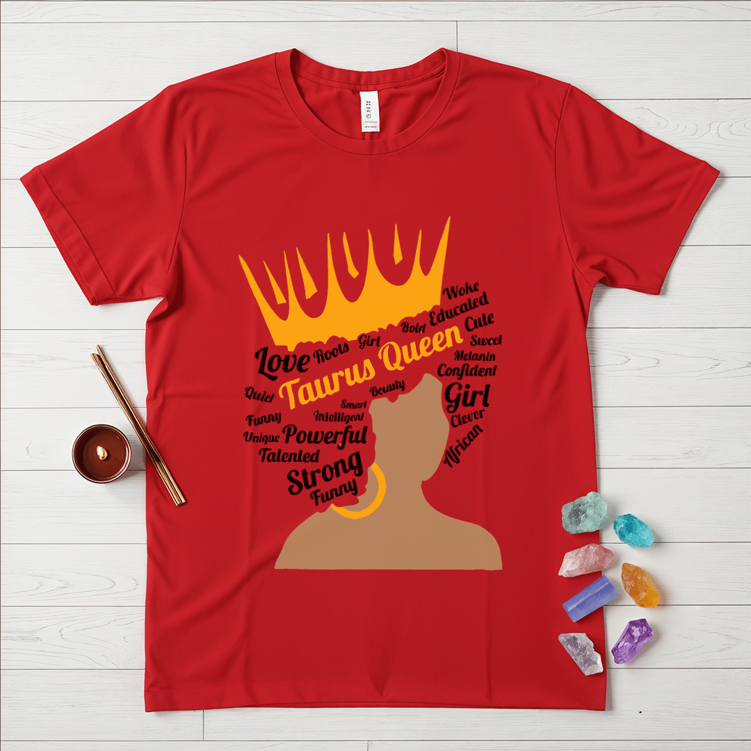 Taurus Queen T-Shirt – Bold & Confident Zodiac Tee