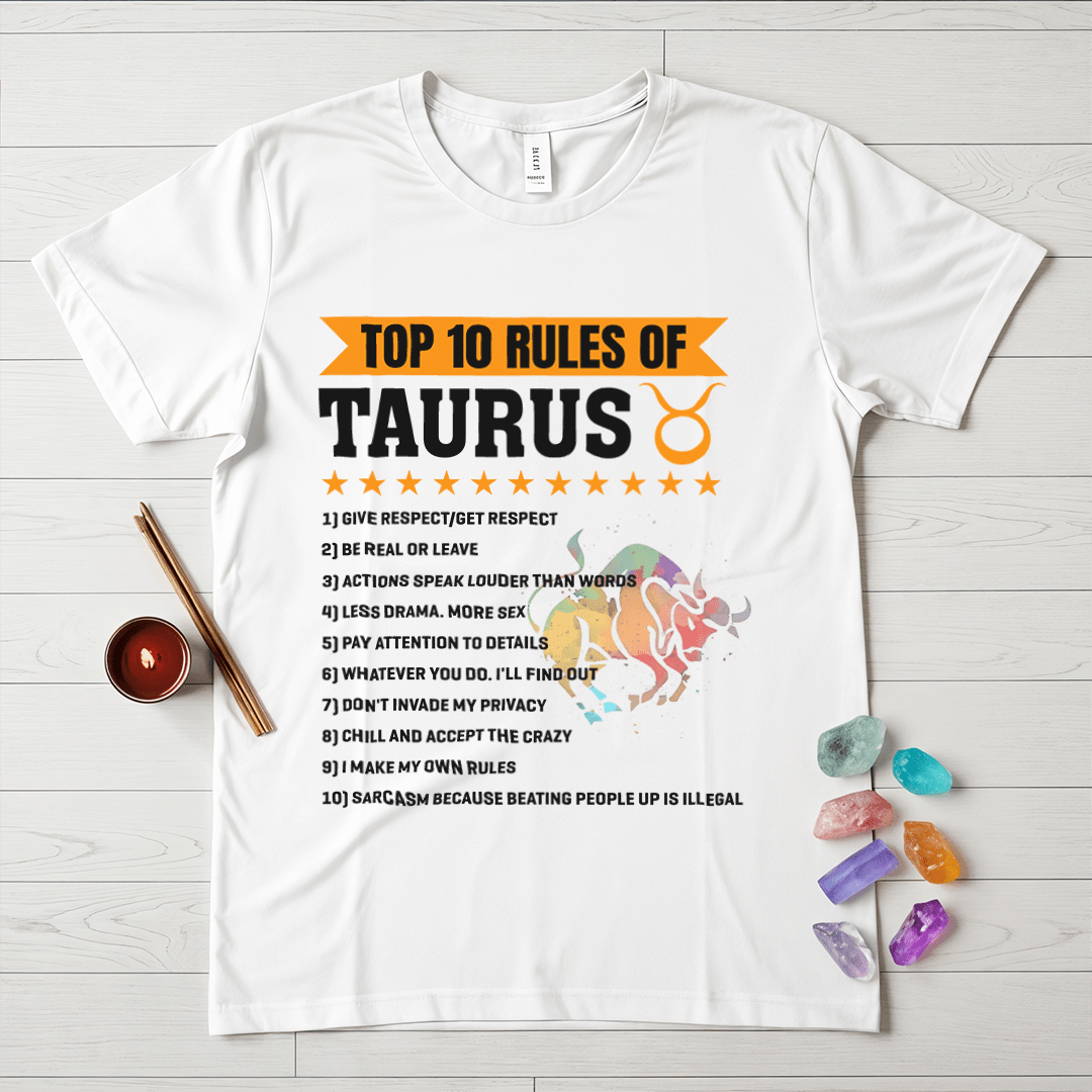 Taurus Rules T-Shirt – Top 10 Traits of a True Taurus