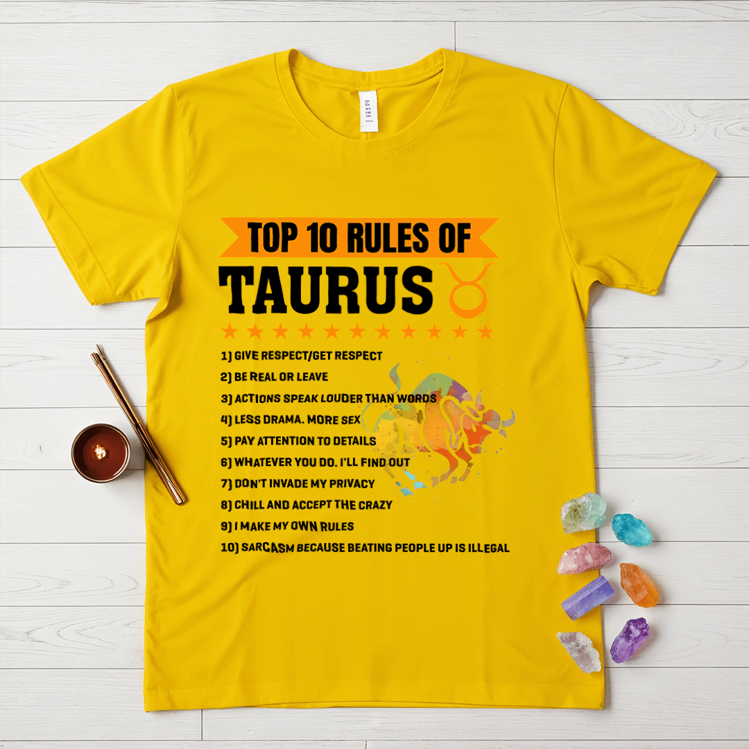 Taurus Rules T-Shirt – Top 10 Traits of a True Taurus