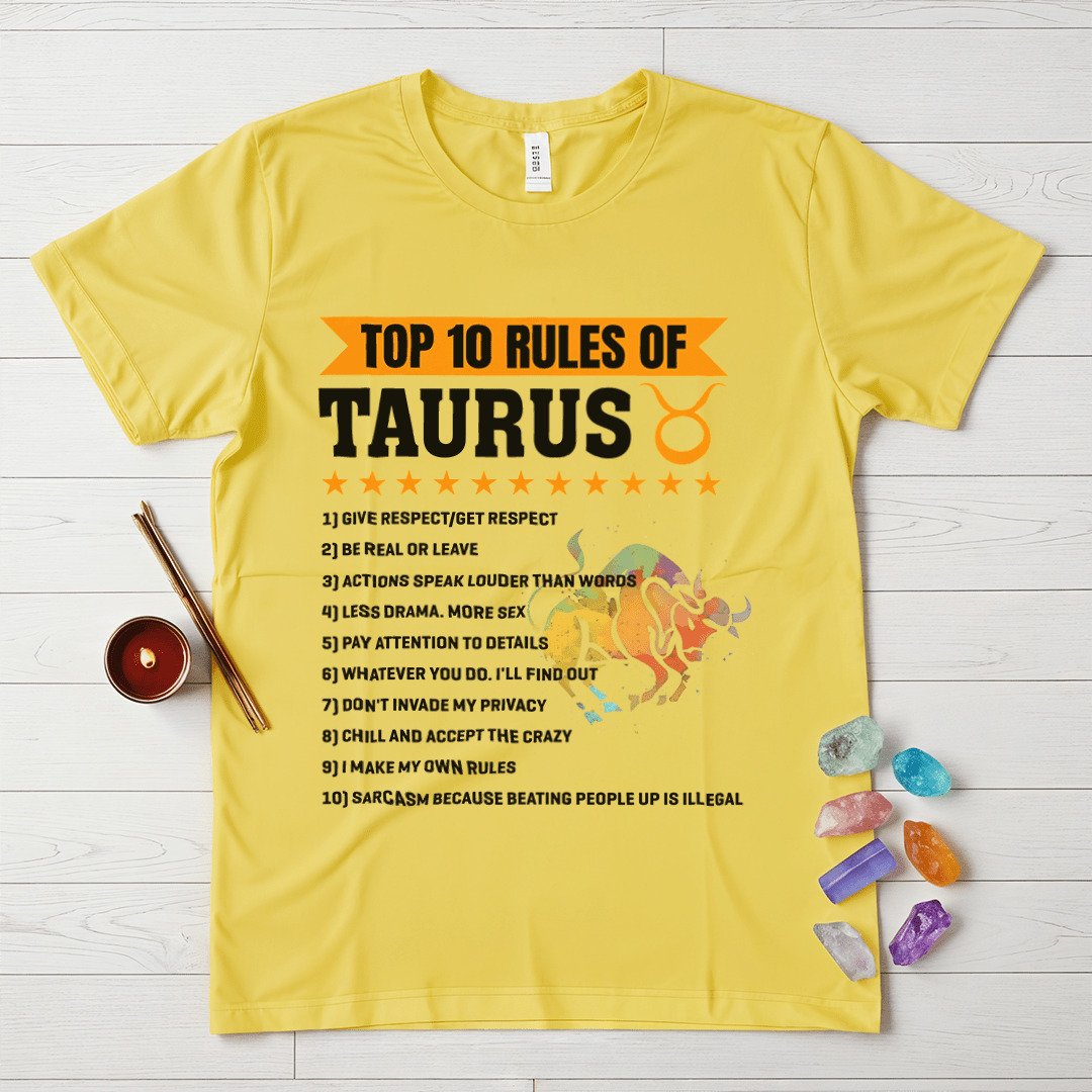 Taurus Rules T-Shirt – Top 10 Traits of a True Taurus