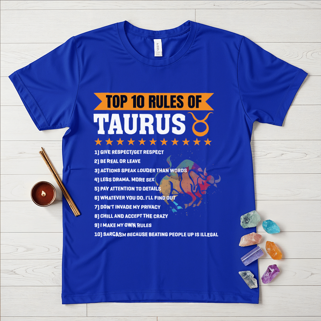 Taurus Rules T-Shirt – Top 10 Traits of a True Taurus