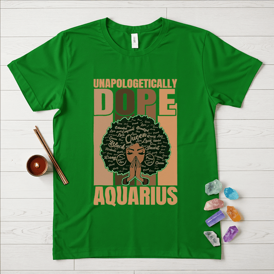 Unapologetically Dope Aquarius T-Shirt