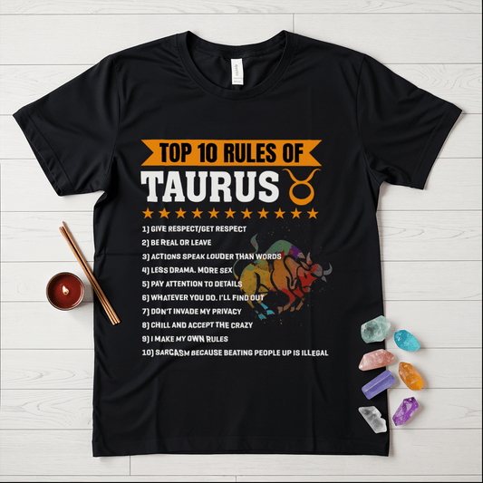 Taurus Rules T-Shirt – Top 10 Traits of a True Taurus